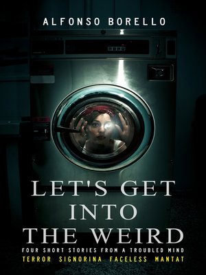 cover image of Let's Get Into the Weird